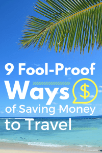 Fool-Proof Ways of Saving Money to Travel